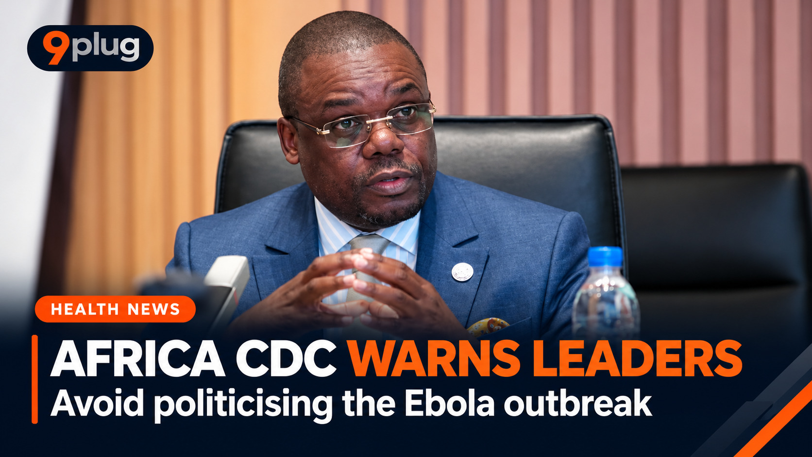 Ebola: Africa CDC Warns African Leaders Against Politicising Outbreak, Finger-Pointing